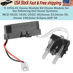 9-1056-01 Ozone Module Kit For Generators Replace Del 25 50 100. Fixed Price $70.90.