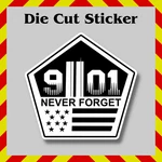 9-11 Never Forget Sticker Waterproof Die Cut Vinyl Printed Decal. Fixed Price $5.49.