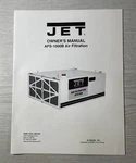 Jet AFS-1000B Air Filtration Owner's Manual M-708620B. Fixed Price $14.99.