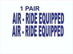 Truck Air-ride Equipped Blue Die Cut Safety Sticker (1 Pair) 3.0 X 12.5" P750. Fixed Price $8.99.
