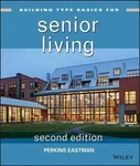 Building Type Basics For Senior Living By Perkins Eastman (english) Hardcover Bo. Fixed Price $174.94.